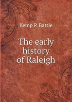 The early history of Raleigh