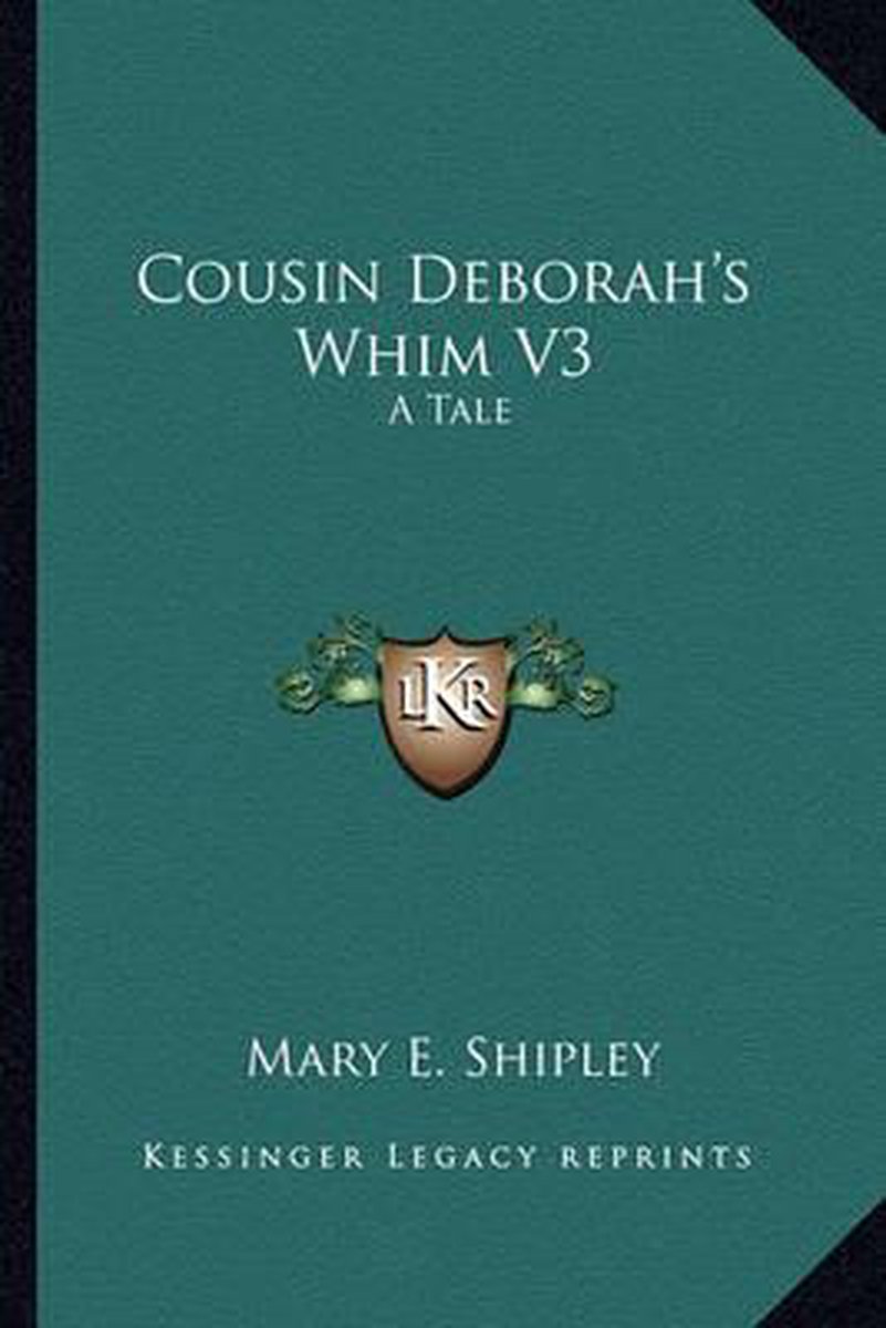 Cousin Deborah's Whim V3 van Mary E Shipley