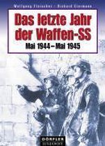 Das letzte Jahr der Waffen-SS