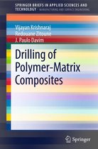 SpringerBriefs in Applied Sciences and Technology - Drilling of Polymer-Matrix Composites
