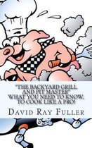 The Backyard Grill and Pit Master