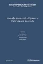 Microelectromechanical Systems - Materials and Devices IV