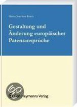 Gestaltung und Änderung europäischer Patentansprüche