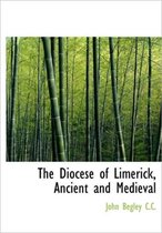 The Diocese of Limerick, Ancient and Medieval