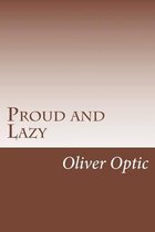 Proud and Lazy