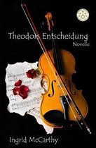 Theodors Entscheidung