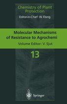 Chemistry of Plant Protection 13 - Molecular Mechanisms of Resistance to Agrochemicals