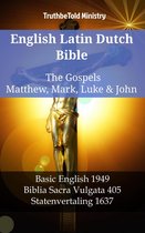Parallel Bible Halseth English 1156 - English Latin Dutch Bible - The Gospels - Matthew, Mark, Luke & John