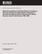 Model Documentation for Relations Between Continuous Real-Time and Discrete Water-Quality Constituents in the North Fork Ninnescah River Upstream from Cheney Reservoir, South-Central Kansas, 