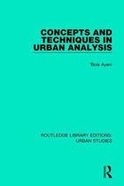 Routledge Library Editions: Urban Studies- Concepts and Techniques in Urban Analysis