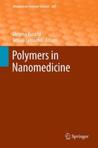 Advances in Polymer Science 247 - Polymers in Nanomedicine