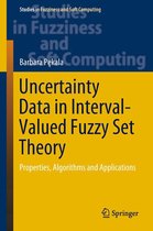 Studies in Fuzziness and Soft Computing 367 - Uncertainty Data in Interval-Valued Fuzzy Set Theory