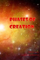 Phases of Creation