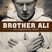 Brother Ali - The Undisputed Truth