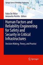 Springer Series in Reliability Engineering - Human Factors and Reliability Engineering for Safety and Security in Critical Infrastructures