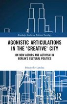 Agonistic Articulations in the 'Creative' City