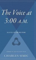 Boek cover The Voice at 3:00 A.M. van Charles Simic