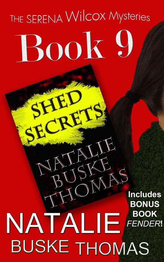 The Serena Wilcox Mysteries 9 - Shed Secrets - cover
