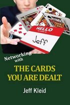 Networking With The Cards You Are Dealt