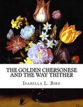 The Golden Chersonese and the Way Thither