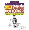 National Lampoon's Truly Tasteless Cartoons
