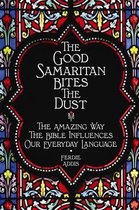 The Good Samaritan Bites the Dust