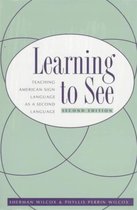 Learning To See