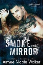 Road to Blissville- Smoke in the Mirror (Road to Blissville, #5)