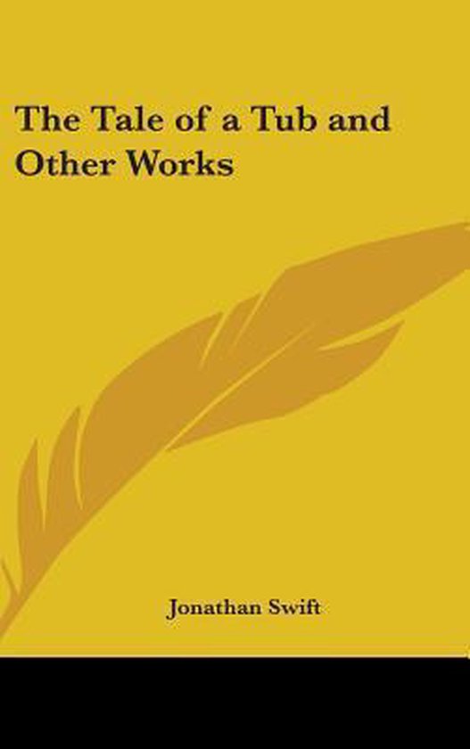 The Tale of a Tub and Other Works - cover