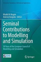Simulation Foundations, Methods and Applications- Seminal Contributions to Modelling and Simulation