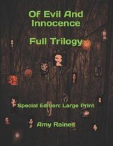 Of Evil And Innocence Full Trilogy: Special Edition