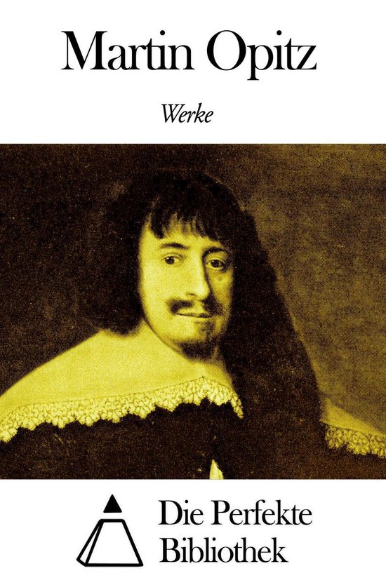 Werke von Martin Opitz (ebook), Martin Opitz 9791021360167 Boeken