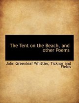 The Tent on the Beach, and Other Poems