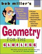 Bob Miller's Clueless Series- Bob Miller's Geometry for the Clueless