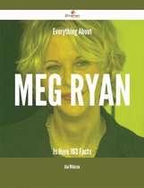 Everything About Meg Ryan Is Here - 163 Facts