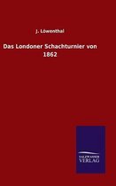 Das Londoner Schachturnier von 1862