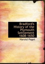 Bradford's History of the Plymouth Settlement 1608-1650