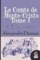 Le Comte de Monte-Cristo (Tome I)