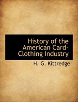 History of the American Card-Clothing Industry