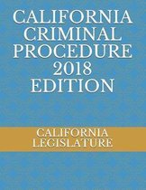 California Criminal Procedure 2018 Edition