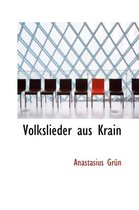 Volkslieder Aus Krain