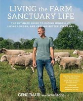 Living the Farm Sanctuary Life