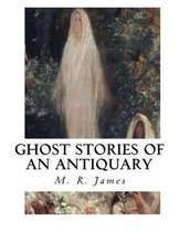 Ghost Stories of an Antiquary