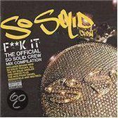 F**k It: The Official So Solid Crew Mix Compilation