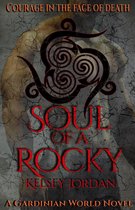 A Gardinian World Novel - Soul of a Rocky