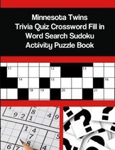 Minnesota Twins Trivia Quiz Crossword Fill in Word Search Sudoku Activity Puzzle Book