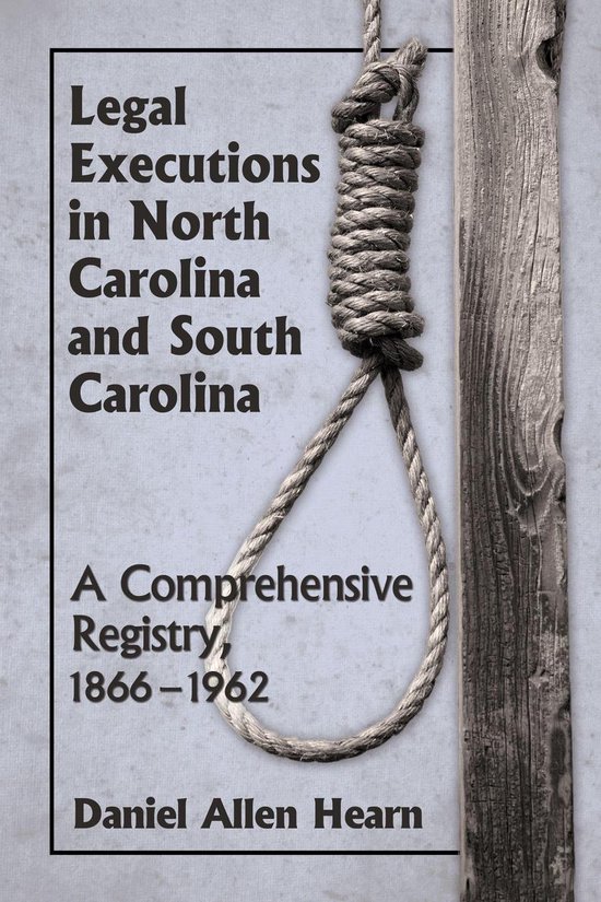 Legal Executions in North Carolina and South Carolina (ebook), Daniel