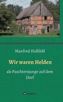 Wir waren Helden