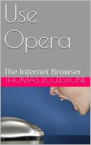 Use Opera: The Internet Browser