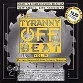 Tyranny Of The Beat, The, Vol. 4